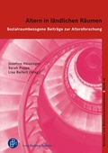 Cover: Altern in l&auml;ndlichen R&auml;umen - Verlag Barbara Budrich
