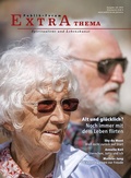Cover: Alt und gl&uuml;cklich? Noch immer mit dem Leben flirten - Publik-Forum