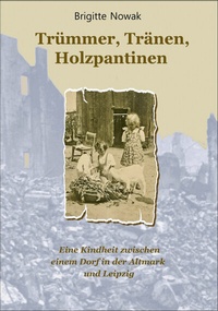 Abbildung von: Trümmer, Tränen, Holzpantinen - OsirisDruck