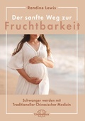 Cover: Der sanfte Weg zur Fruchtbarkeit - Unimedica