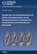 Cover: Erarbeitung von personenindividuellen beweglichen Menschmodellen zur Integration in digitale Prozessketten f&uuml;r die Entwicklung funktioneller Bekleidung - TUDpress