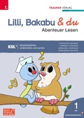 Cover: Lilli, Bakabu & du - Abenteuer Lesen 1 Fibel - Trauner Verlag