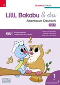 Cover: Lilli, Bakabu & du - Abenteuer Deutsch 1 (zweiteilig, Teil A, Teil B) - Trauner Verlag