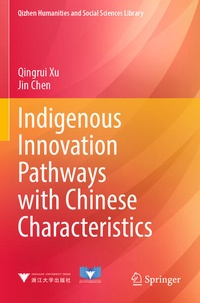 Enlarge image Cover: Indigenous Innovation Pathways with Chinese Characteristics - Springer