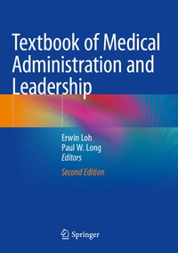 Enlarge image Cover: Textbook of Medical Administration and Leadership - Springer