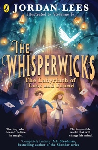 Abbildung von: The Whisperwicks: The Labyrinth of Lost and Found - Puffin
