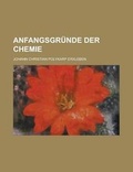 Cover: Anfangsgrunde Der Chemie - Rarebooksclub.com