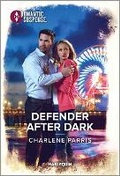 Cover: Defender After Dark - Harlequin Romantic Suspense