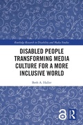 Cover: Disabled People Transforming Media Culture for a More Inclusive World - Taylor & Francis