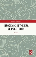 Cover: Infodemic in the Era of Post-Truth - Routledge