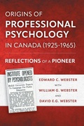 Cover: Origins of Professional Psychology in Canada (1925-1965) - FriesenPress