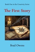 Cover: The First Story - Brad Made Art