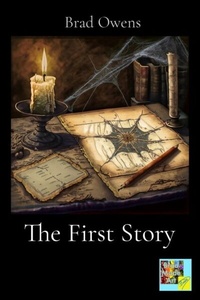 Abbildung von: The First Story - Brad Made Art