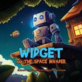 Cover: Widget and the Space Invader - IngramSpark