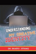 Cover: Understanding Your Creative Identify - IngramSpark