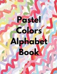Enlarge image Cover: Pastel Colors Alphabet Book - IngramSpark