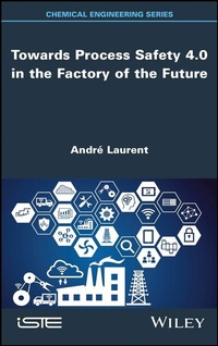Enlarge image Cover: Towards Process Safety 4.0 in the Factory of the Future - Wiley