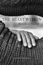Cover: The Beast Within - Johns Hopkins University Press