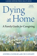 Cover: Dying at Home - Johns Hopkins University Press