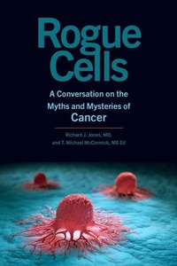 Enlarge image Cover: Rogue Cells - Johns Hopkins University Press