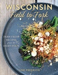 Cover: Wisconsin Field to Fork - Globe Pequot Press