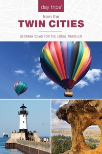 Abbildung von: Day Trips (R) from the Twin Cities - Globe Pequot Press