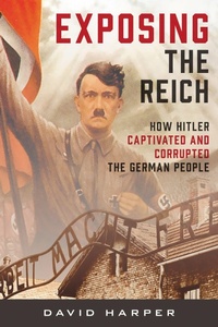 Enlarge image Cover: Exposing the Reich - Rowman & Littlefield Publishers