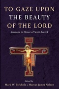 Cover: To Gaze upon the Beauty of the Lord - Wipf & Stock Publishers