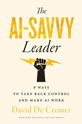 Cover: The AI-Savvy Leader - Harvard Business Review Press