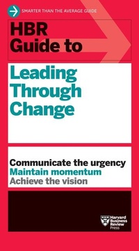 Enlarge image Cover: HBR Guide to Leading Through Change - Harvard Business Review Press