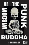 Cover: Wisdom of the Punk Buddha - Distributed By Ingram Spark