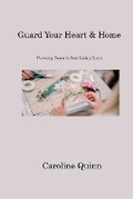 Cover: Guard Your Heart & Home - BookVAULT Publishing