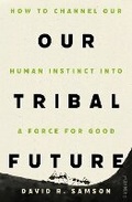 Cover: Our Tribal Future - Footnote Press Ltd