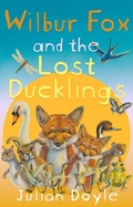 Cover: Wilbur Fox and the Lost Ducklings - Matador
