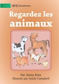 Cover: Look at the Animals - Regardez les animaux - Library for All