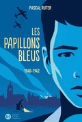 Cover: Les Papillons bleus, tome 1 - 1939-1942 - Didier Jeunesse