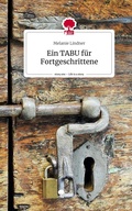 Cover: Ein TABU f&uuml;r Fortgeschrittene. Life is a Story - story.one - story.one publishing