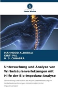 Cover: Untersuchung und Analyse von Wirbelsaeulenverletzungen mit Hilfe der Bio-Impedanz-Analyse - Verlag Unser Wissen