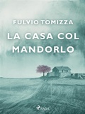 Cover: La casa col mandorlo - Saga Egmont