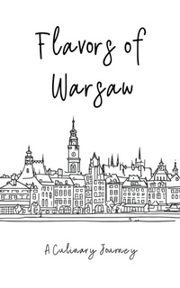 Abbildung von: Flavors of Warsaw - Clock Street Books