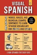 Cover: Visual Spanish 1 - (B/W version) - 250 Words, Images, and Examples Sentences to Learn Spanish Vocabulary about Winter and Spring - Mike Lang