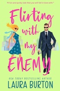 Cover: Flirting with My Enemy (Love is a Mystery, #1) - Laura Burton