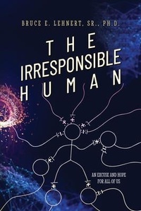 Abbildung von: The Irresponsible Human - Palmetto Publishing
