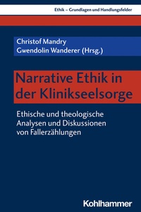 Abbildung von: Narrative Ethik in der Klinikseelsorge - Kohlhammer