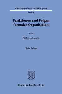 Abbildung von: Funktionen und Folgen formaler Organisation. - Duncker & Humblot