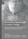 Cover: Wearable Objects and Curative Things - Palgrave Macmillan