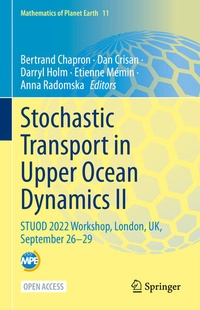 Enlarge image Cover: Stochastic Transport in Upper Ocean Dynamics II - Springer