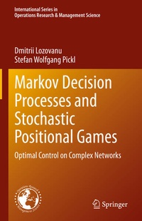 Enlarge image Cover: Markov Decision Processes and Stochastic Positional Games - Springer