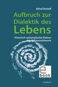 Cover: Aufbruch zur Dialektik des Lebens - Athena bei wbv