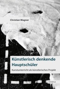 Cover: K&uuml;nstlerisch denkende Hauptsch&uuml;ler - Athena bei wbv